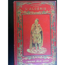 E. Jacquard L'Algérie Félix Juven