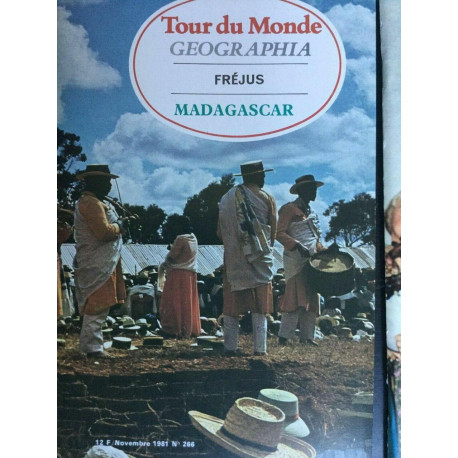 Tour du Monde geographia Novembre 1981 N 266 fréjus Madagascar