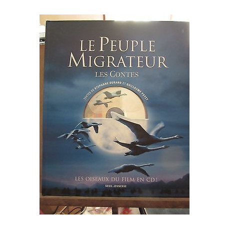 Le Peuple migrateur Les contes textes de et Guillaume Poyet
