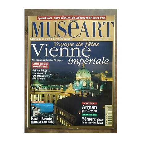 Muséart n77 Décembre 1997 Voyage de fêtes Vienne impériale