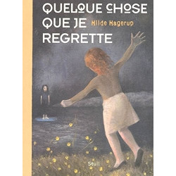 Quelque chose que je regrette