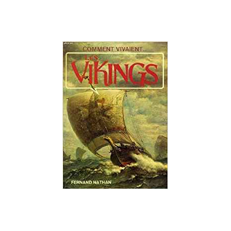 COMMENT VIVAIENT... LES VIKINGS