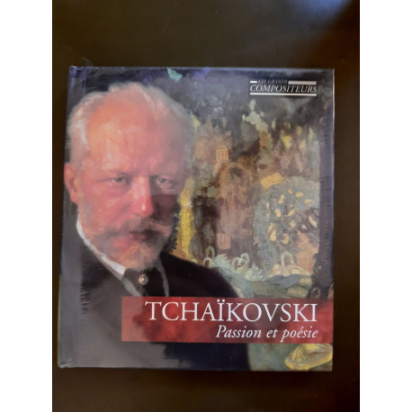 CD Les Grands Compositeurs : Tchaikovski : Passion et Poésie