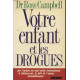 Votre enfant et les drogues