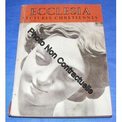 Ecclésia Lectures Chrétiennes N° 31 : Mon Ange Gardien Les Anges...