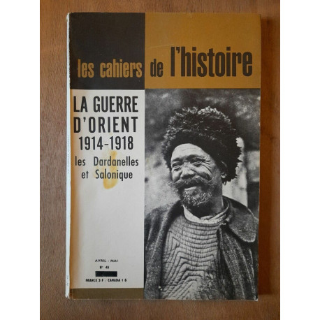 Nº45 La Guerre D'Orient 1914 1918 avril mai 1965