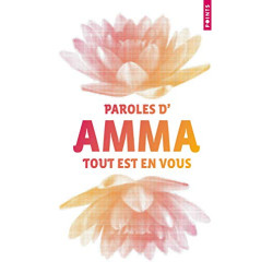 Tout est en vous (collector). Paroles d'Amma