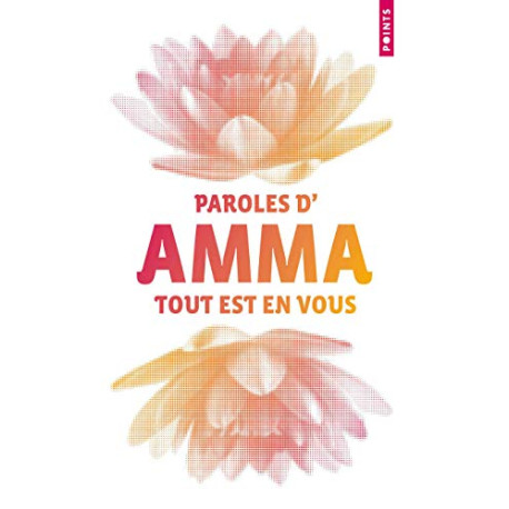 Tout est en vous (collector). Paroles d'Amma