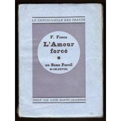 L'AMOUR FORCE au Sans Pareil 12070 ex numérotés
