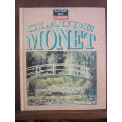 Raconte moi les peintures John malam Claude monet L'élan vert