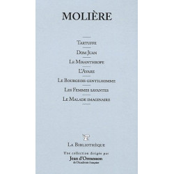 Tartuffe , Dom Juan , Le Misanthrope , L'Avare , Le Bourgeois...