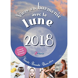 Vivre en harmonie avec la lune : Santé beauté bien-être