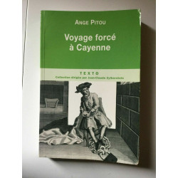 Ange pitou Voyage forcé à cayenne texto