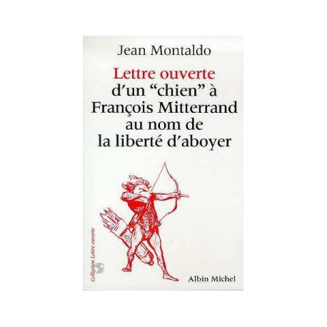 Lettre d'un 'chien' à François Mitterrand au nom de la liberté...