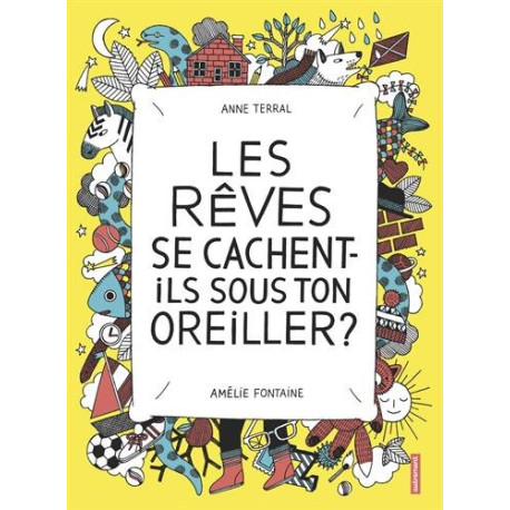 Les rêves se cachent-ils sous ton oreiller