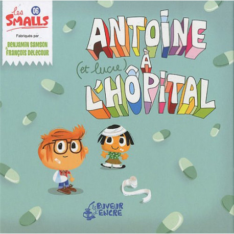 Antoine (et Lucie) à l'hôpital