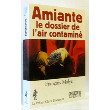 AMIANTE. Le dossier de l'air contaminé