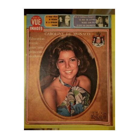 Point de Vue Images du Monde nº1315 Caroline de Monaco oct 1973