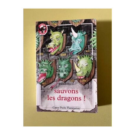 Willis hall Sauvons les dragons