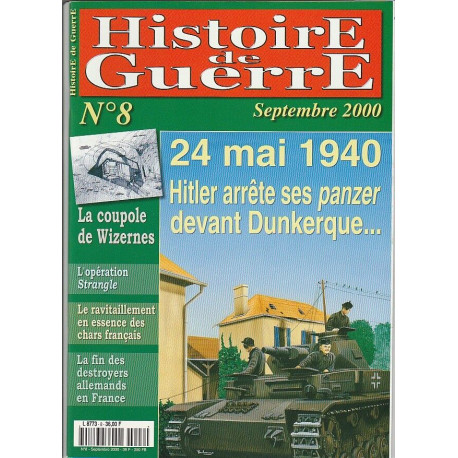 Histoire de Guerre n 8 Septembre 2000 24 mai 1940 Hitler panzer...