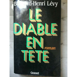 bernard henri lévy Le diable en tete grasset