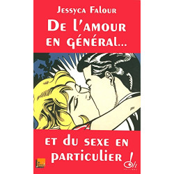 De l'amour en général et du sexe en particulier