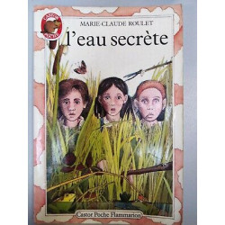 marie claude Roulet L'Eau secrète