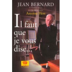 Il faut que je vous dise
