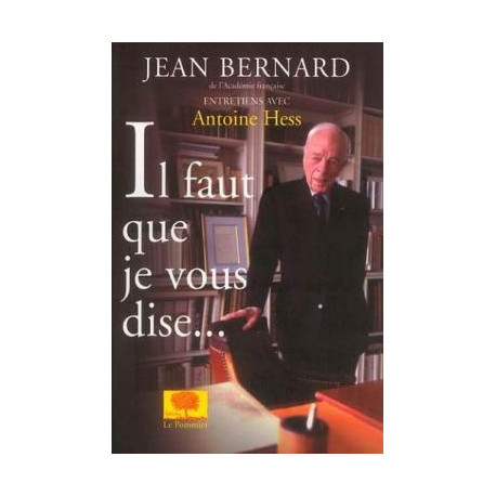 Il faut que je vous dise