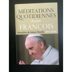 Méditations quotidiennes du papa françois bayard