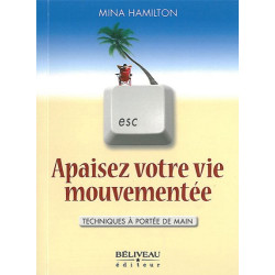 Apaisez votre vie mouvementée