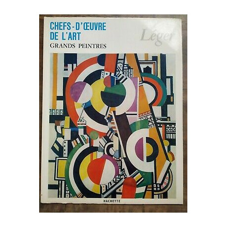 chefs d'œuvre de l'Art Grands Peintres Léger hachette