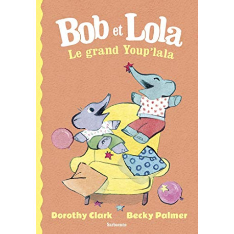 Bob et Lola le Grand Youp'Lala