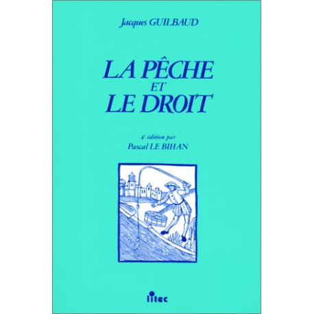 La pêche et le droit 1re édition