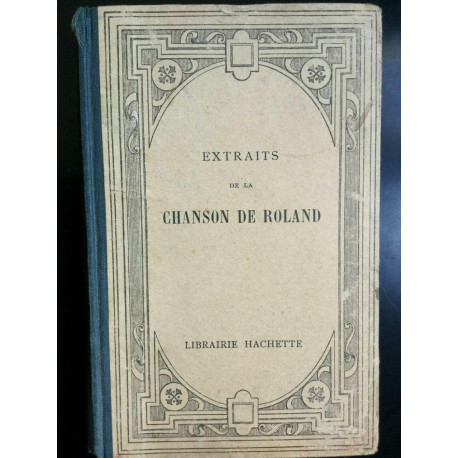 Extraits de la Chanson de Roland Hachette