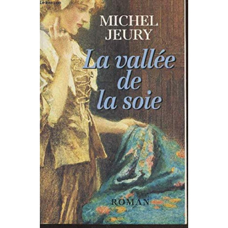 La vallée de la soie