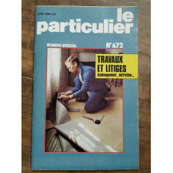 Le Particulier n672 Numéro spécial Juin 1984