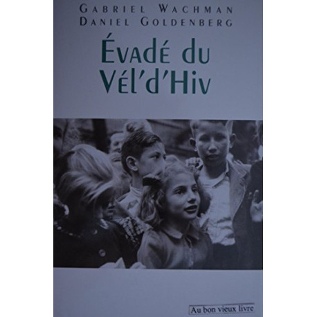 Évadé du Vél'd'hiv'