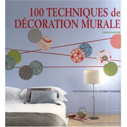 100 Techniques de décoration murale