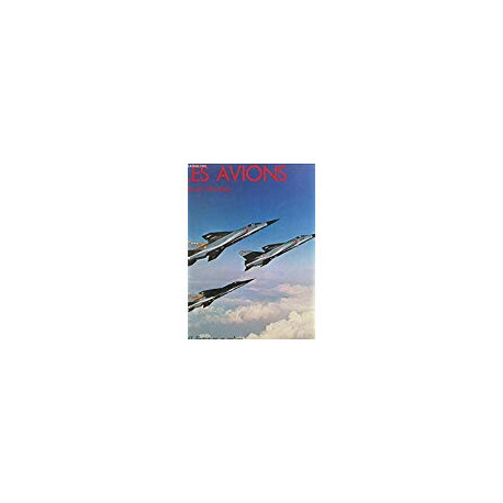 Les avions (la passion de)