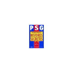 PSG nouvelles histoires secrètes 1995-1998