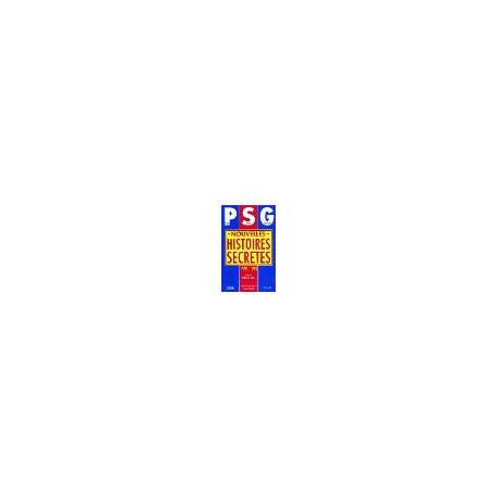 PSG nouvelles histoires secrètes 1995-1998