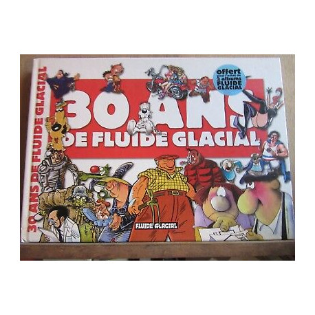 30 ans de Fluide glacial audie Fluide glacial