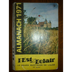 L'Est eclair le grand quotidien de l'aube Almanach