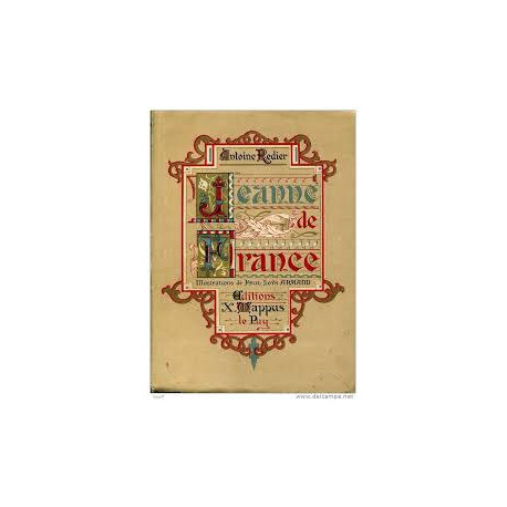 Antoine Redier. Jeanne de France : . Illustrations de Paul-Loys...