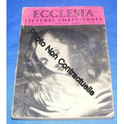Ecclésia Lectures Chrétiennes N° 40 : Confession D'un Enfant De Ce...