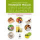 Manger mieux c'est choisir ses aliments