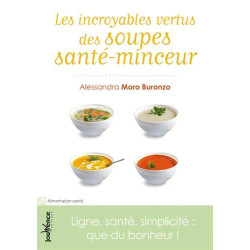 Les incroyables vertus des soupes santé-minceur : Ligne santé...