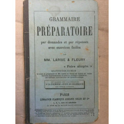 mm Larive et fleury Grammaire préparatoire Librairie classique 1882