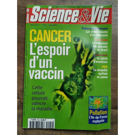 Science Vie Nº 1004 Cancer L'espoir d'un vaccion Mai 2001